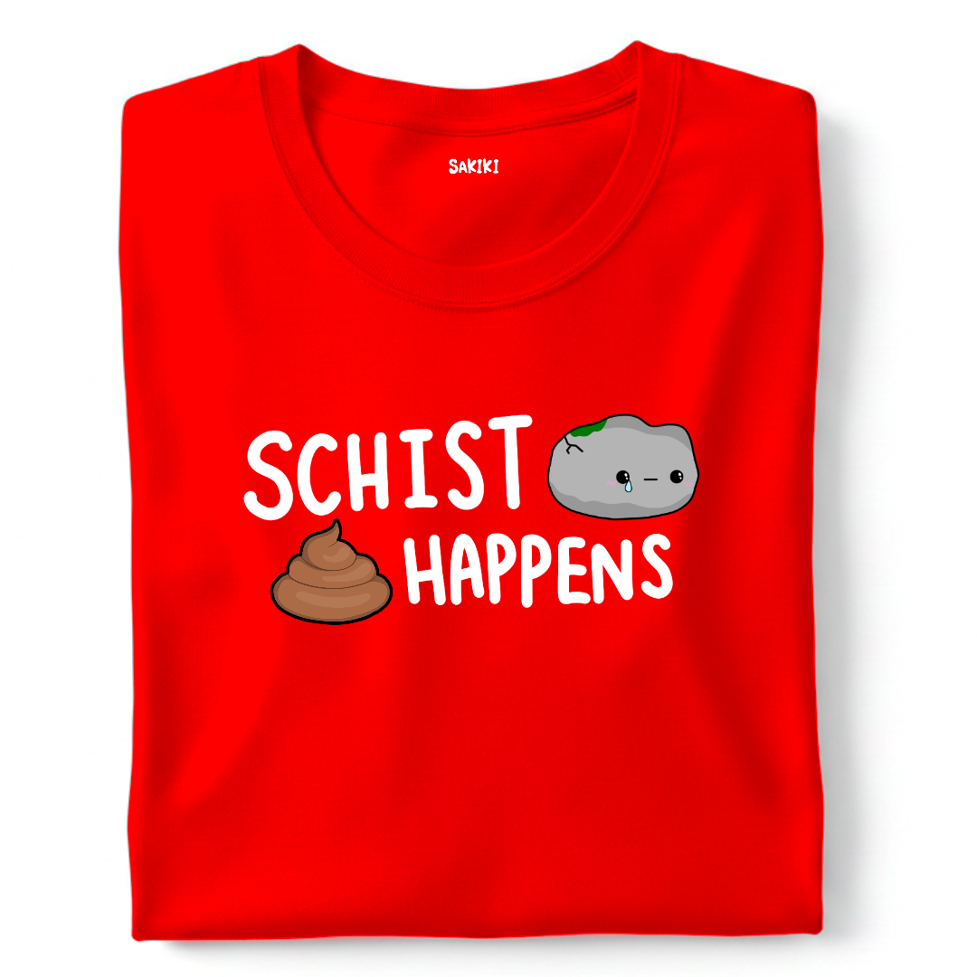 Schist Happens T-Shirt