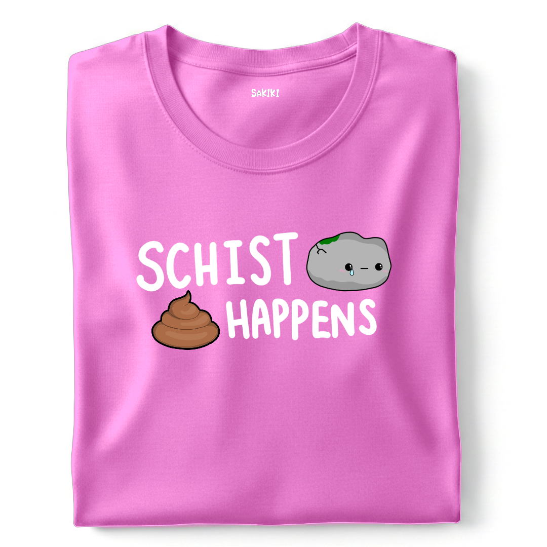 Schist Happens T-Shirt